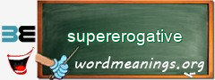 WordMeaning blackboard for supererogative